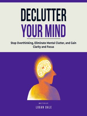 cover image of Declutter Your Mind